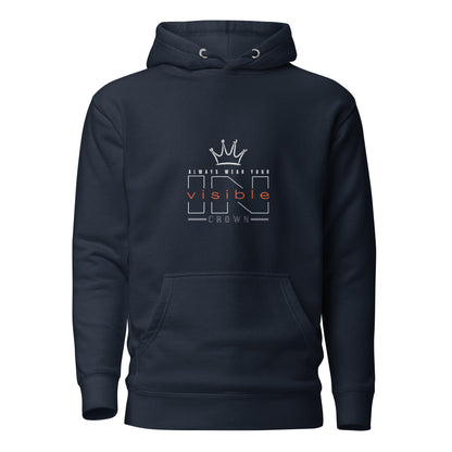 "Always Wear Your Invisible Crown" Unisex Hoodie - Royalty Robes